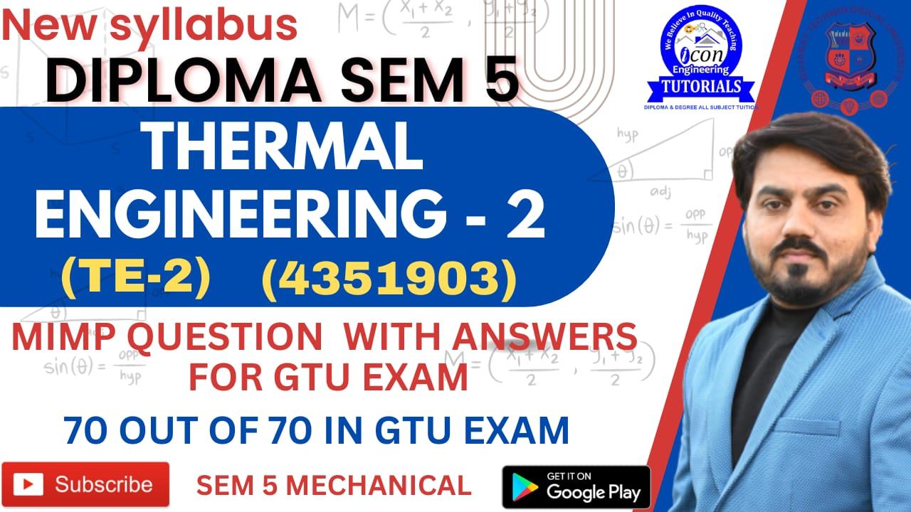 THERMAL ENGINEERING 2 (TE 2) MIMP FOR GTU EXAM DIPLOMA SEM 5 MECHANICAL