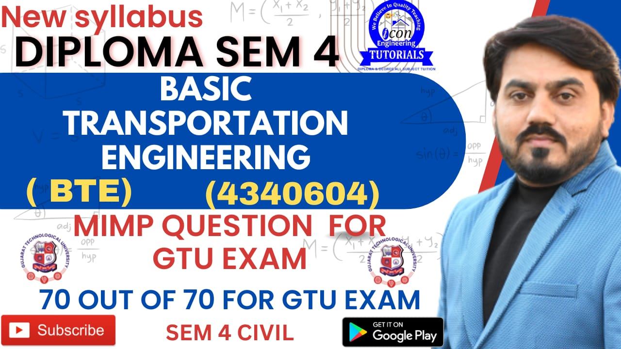 BASIC TRANSPORTATION ENGINEERING ( BTE ) MIMP MATERIALS FOR GTU EXAM SEM 4 CIVIL
