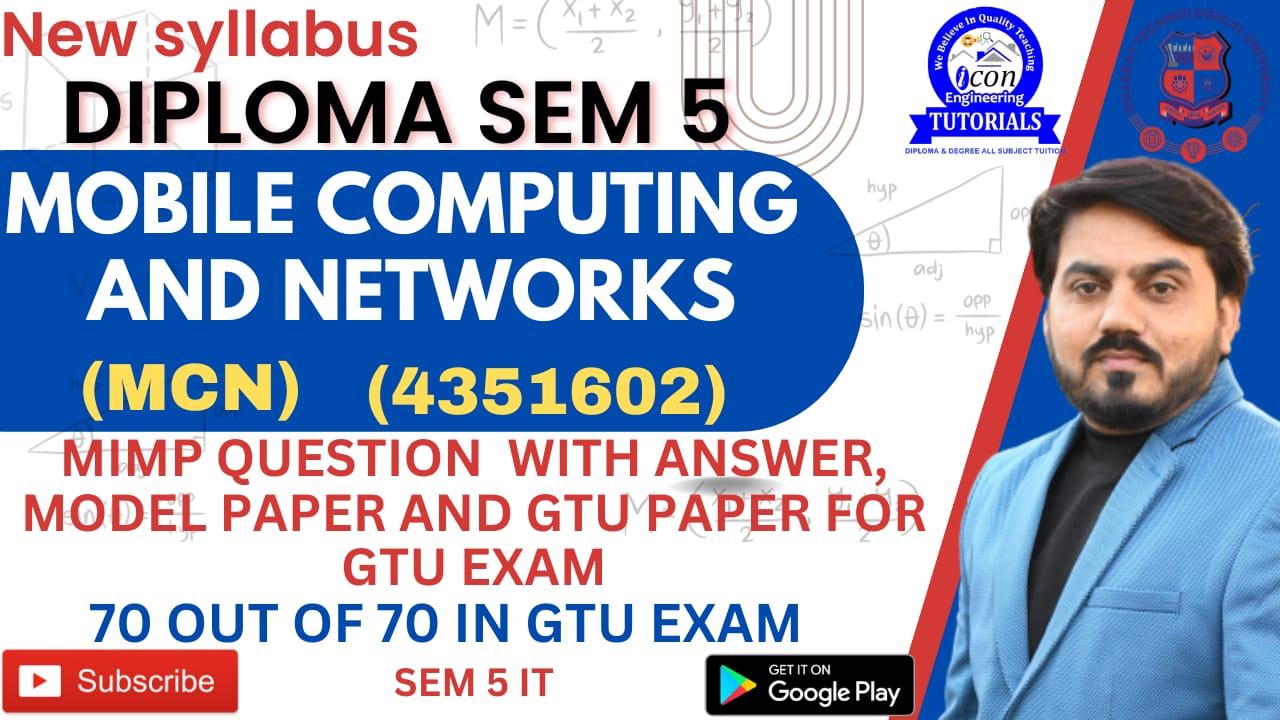 MOBILE COMPUTING AND NETWORKS(MCN) MIMP FOR GTU EXAM SEM 5 IT