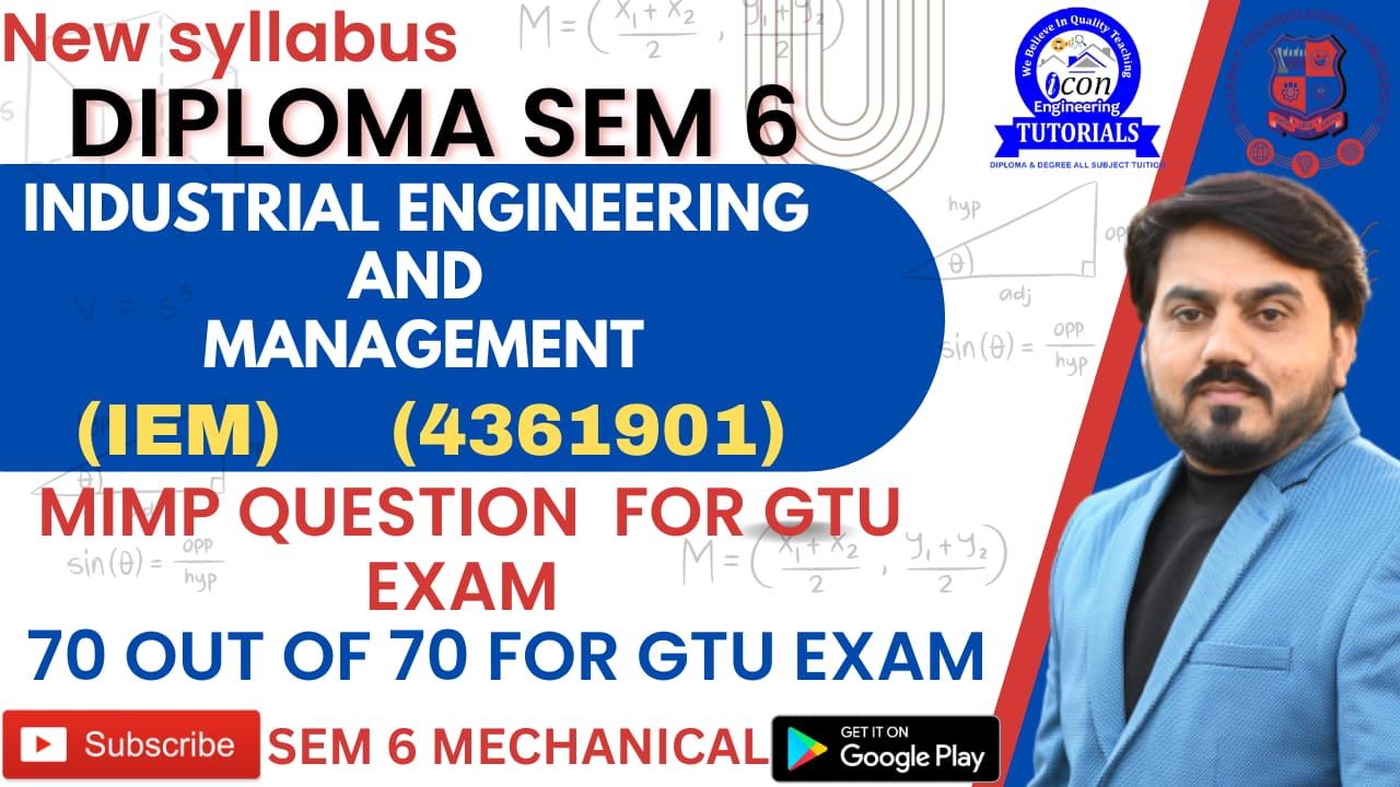 Industrial Engineering and Management (4361901) MIMP FOR DIPLOMA SEM 6 MECHANICAL