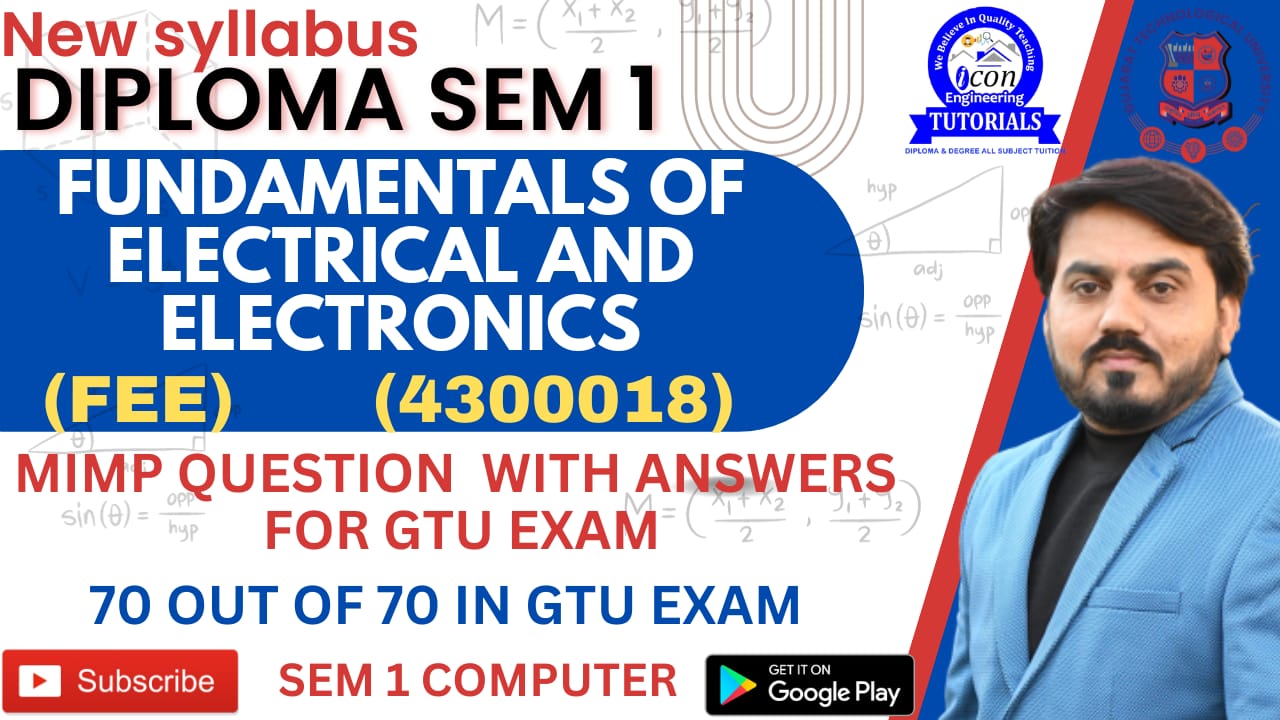 FUNDAMENTALS OF ELECTRICAL AND ELECTRONICS (4300018) SEM 1 FEE IMP FOR GTU EXAM COMPUTER