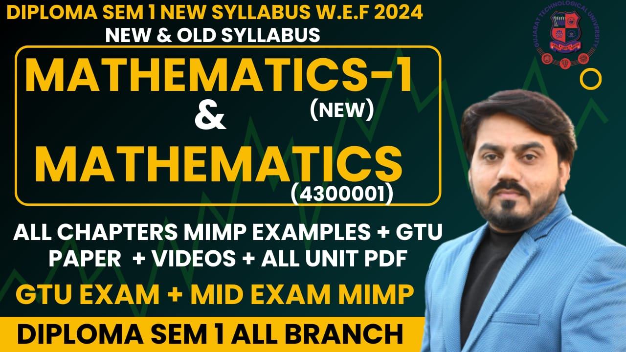 DIPLOMA SEM 1 MATHEMATICS (NEW) AND MATHEMATICS-1 (4300001) MIMP STUDY MATERIALS FOR GTU EXAM