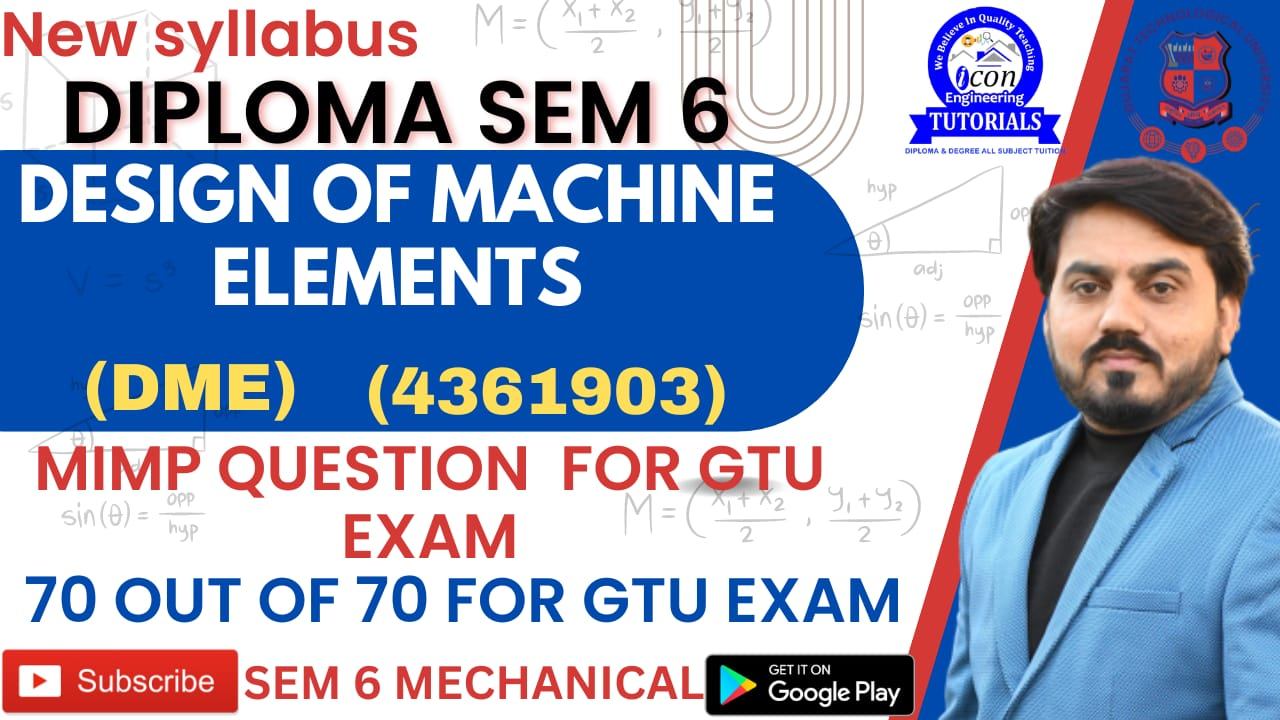 DESIGN OF MACHINE ELEMENTS (DME)(4361903) MIMP FOR DIPLOMA SEM 6 MECHANICAL GTU EXAM