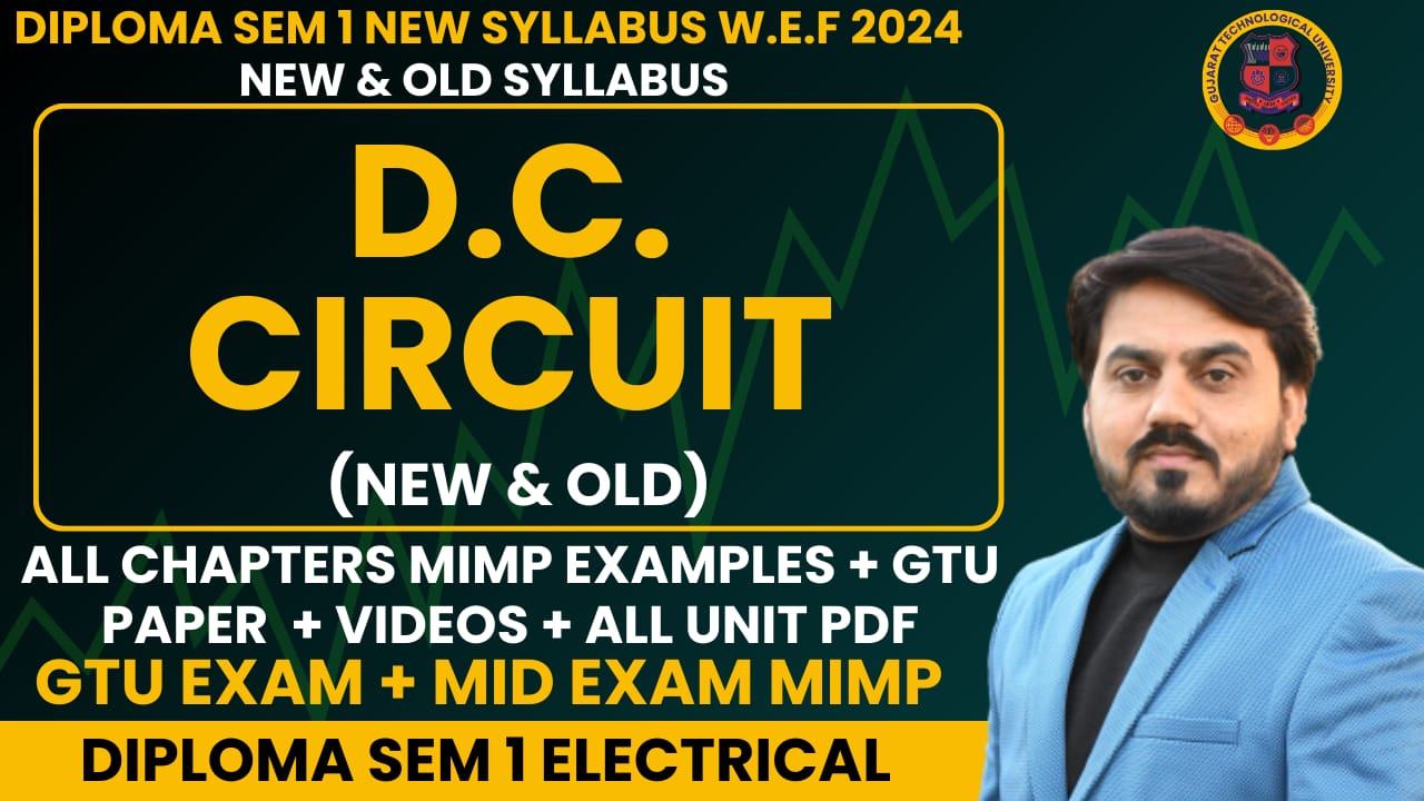 D.C. CIRCUIT MIMP STUDY MATERIALS FOR GTU EXAM DIPLOMA SEM 1 ELECTRICAL