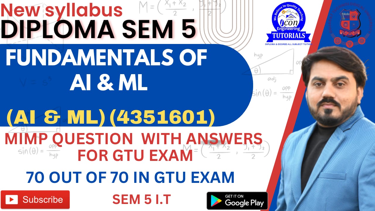 FUNDAMENTALS OF AI AND ML (AI & ML) MIMP FOR GTU EXAM SEM 5 IT