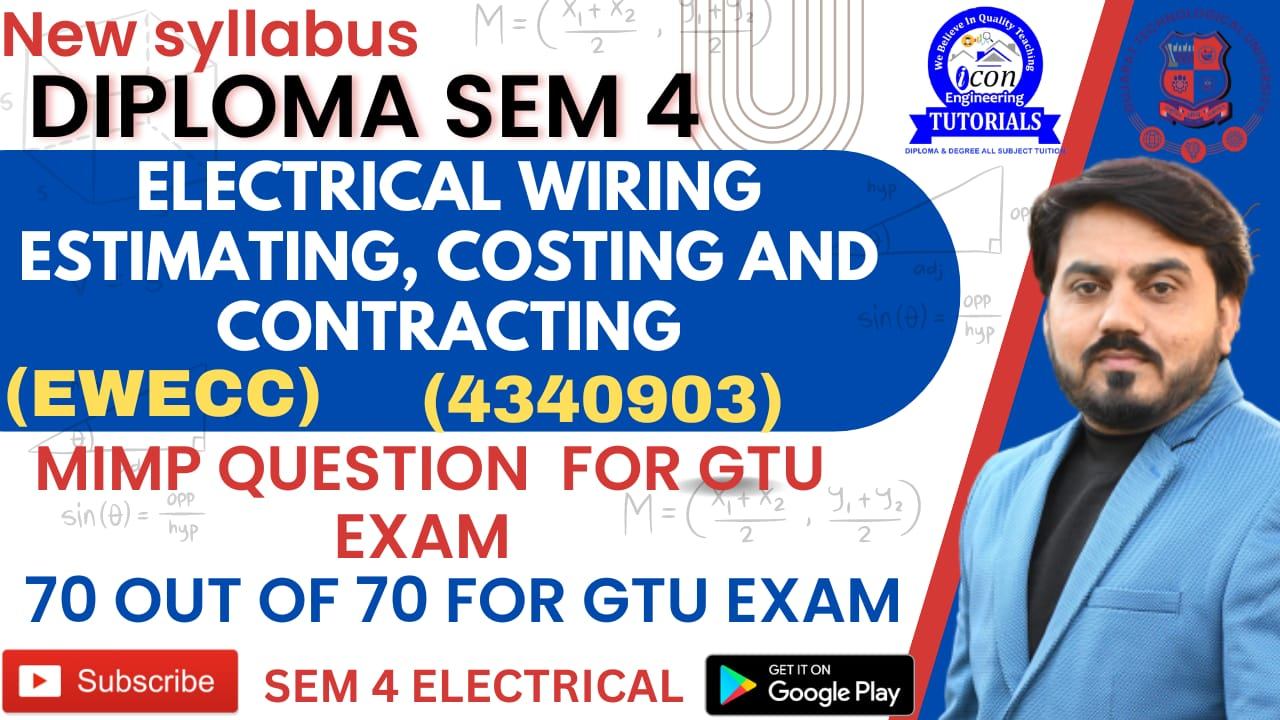 ELECTRICAL WIRING ESTIMATING,COSTING & CONTRACTING (EWECC) IMP FOR DIPLOMA SEM 4 ELECREICAL