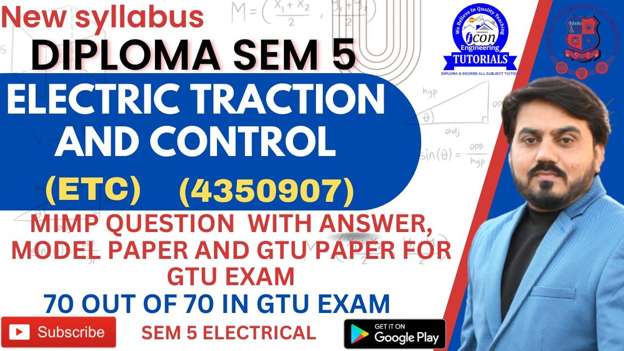 ELECTRIC TRACTION AND CONTROL (ETC) MIMP FOR GTU EXAM DIPLOMA SEM 5 ELECTRICAL