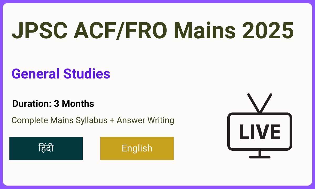 JPSC ACF/FRO Mains Batch 2025