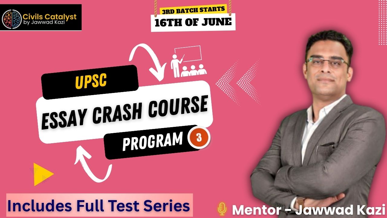 UPSC Essay Crash Course Three 2025