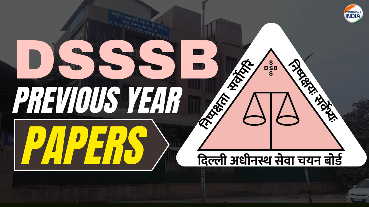 DSSSB Pharmacist Previous Year Papers