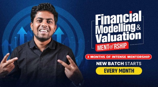 Financial Modelling & Valuation Mentorship Batch 6