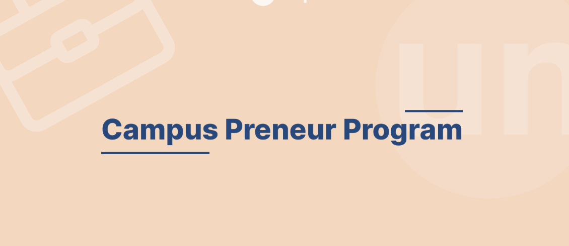 CAMPUSPRENEUR - ENTREPRENEURSHIP FOR STUDENTS