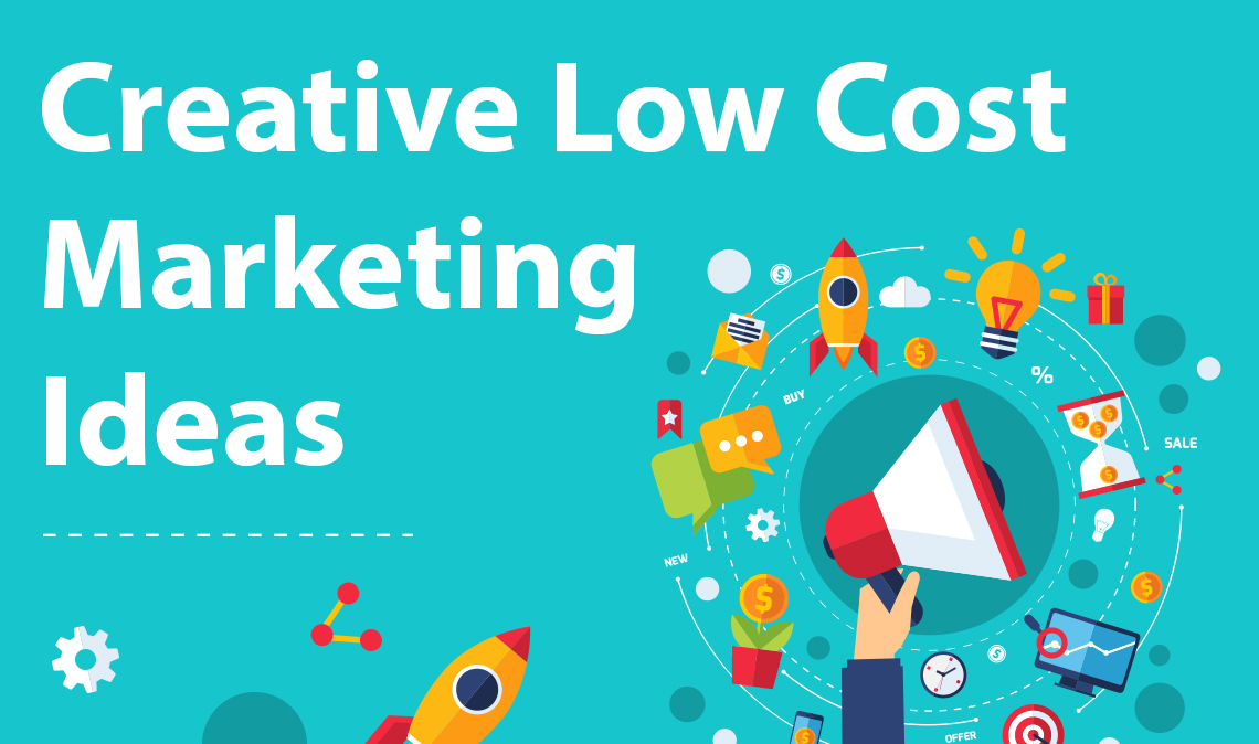 LOW COST MARKETING IDEAS
