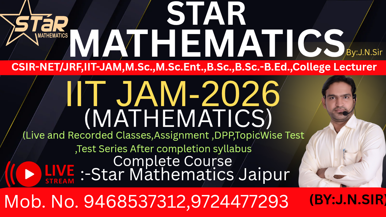 IIT JAM-2026 MATHEMATICS BY J.N.SIR START 