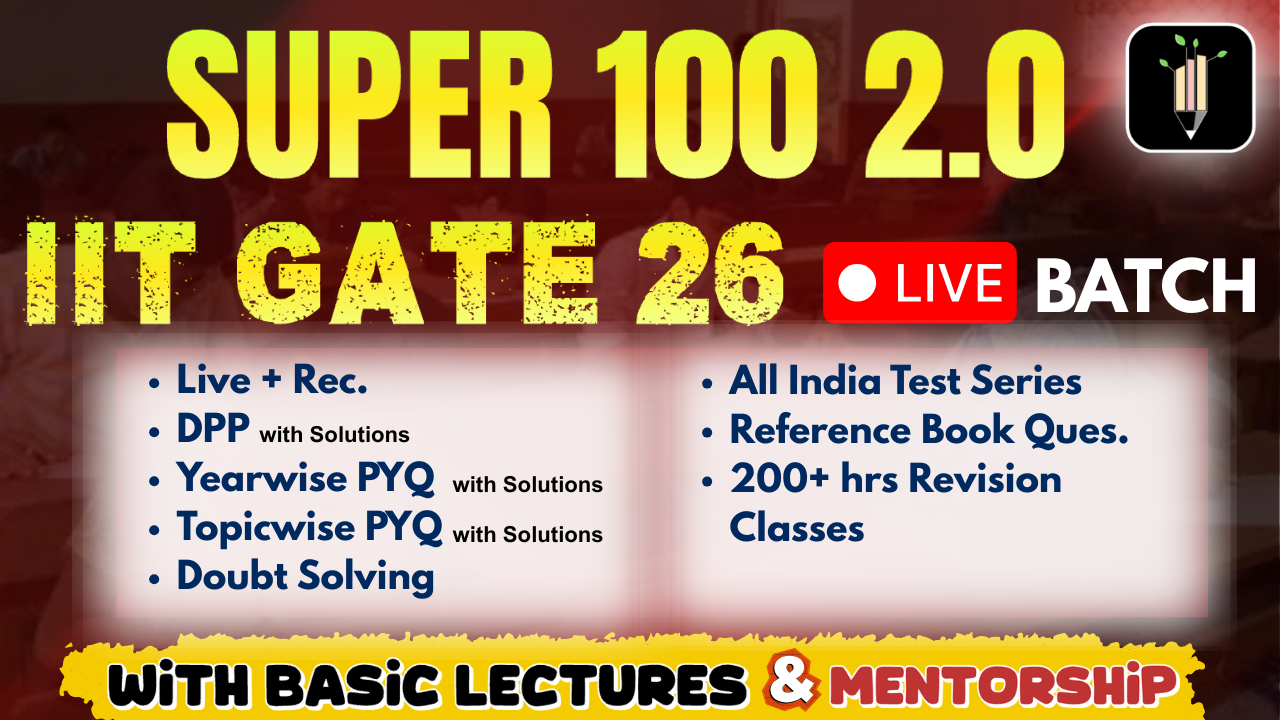 Super 100 2.0 IIT GATE 2026