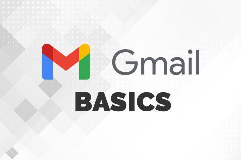 GMAIL BASICS