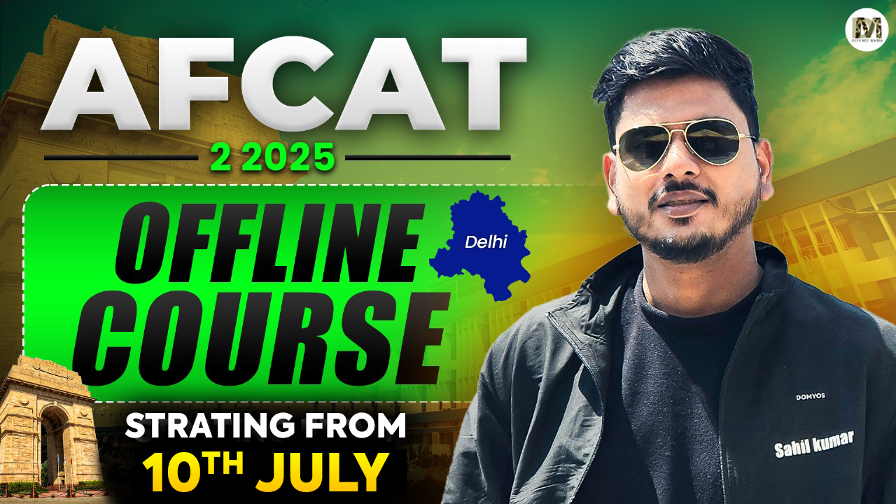(Registration Only) AFCAT 2 2025 Delhi Offline Batch - July