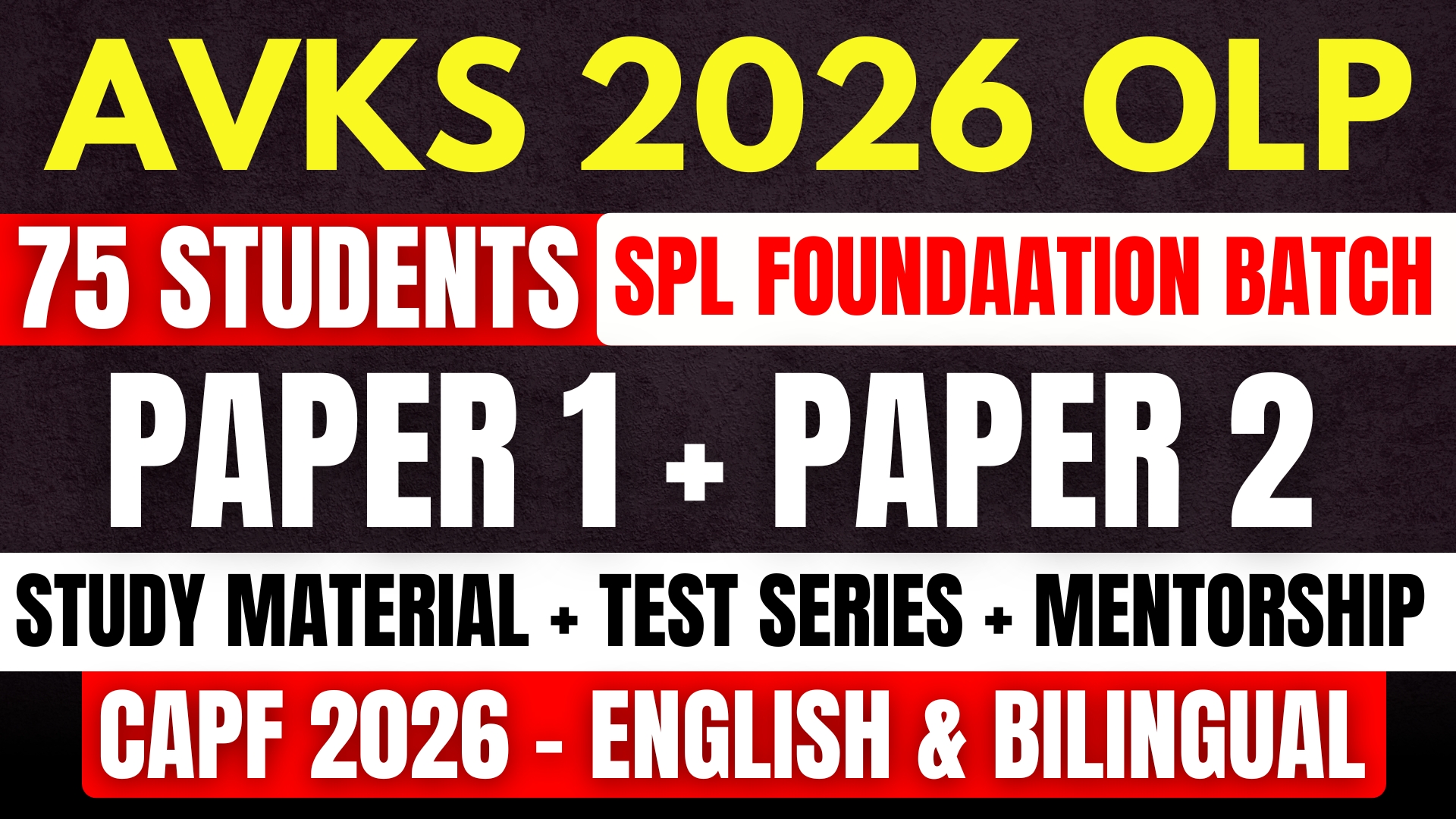 CAPF 2026 OLP SUPER FOUNDATION BATCH - 75 Students