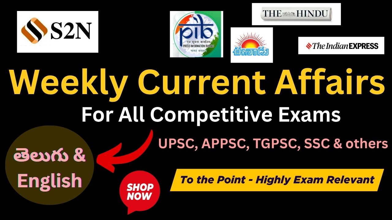 Current Affairs for All Competitive Exams - Weekly (TM&EM)