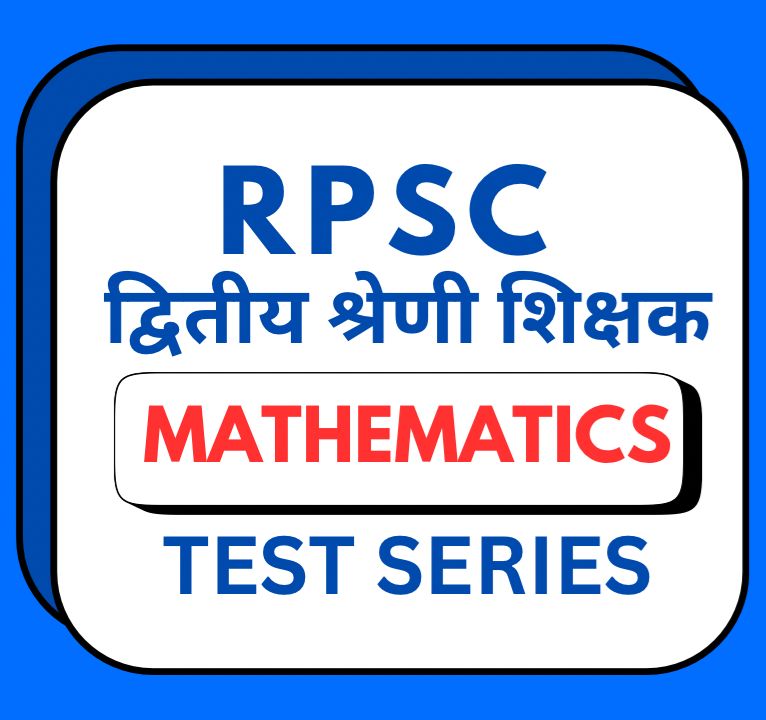 RPSC II GRADE MATHEMATICS TEST SERIES 2025