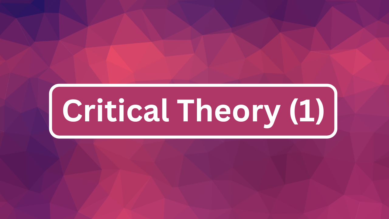 Critical Theory (1) (Semester 3) (Panjab University)