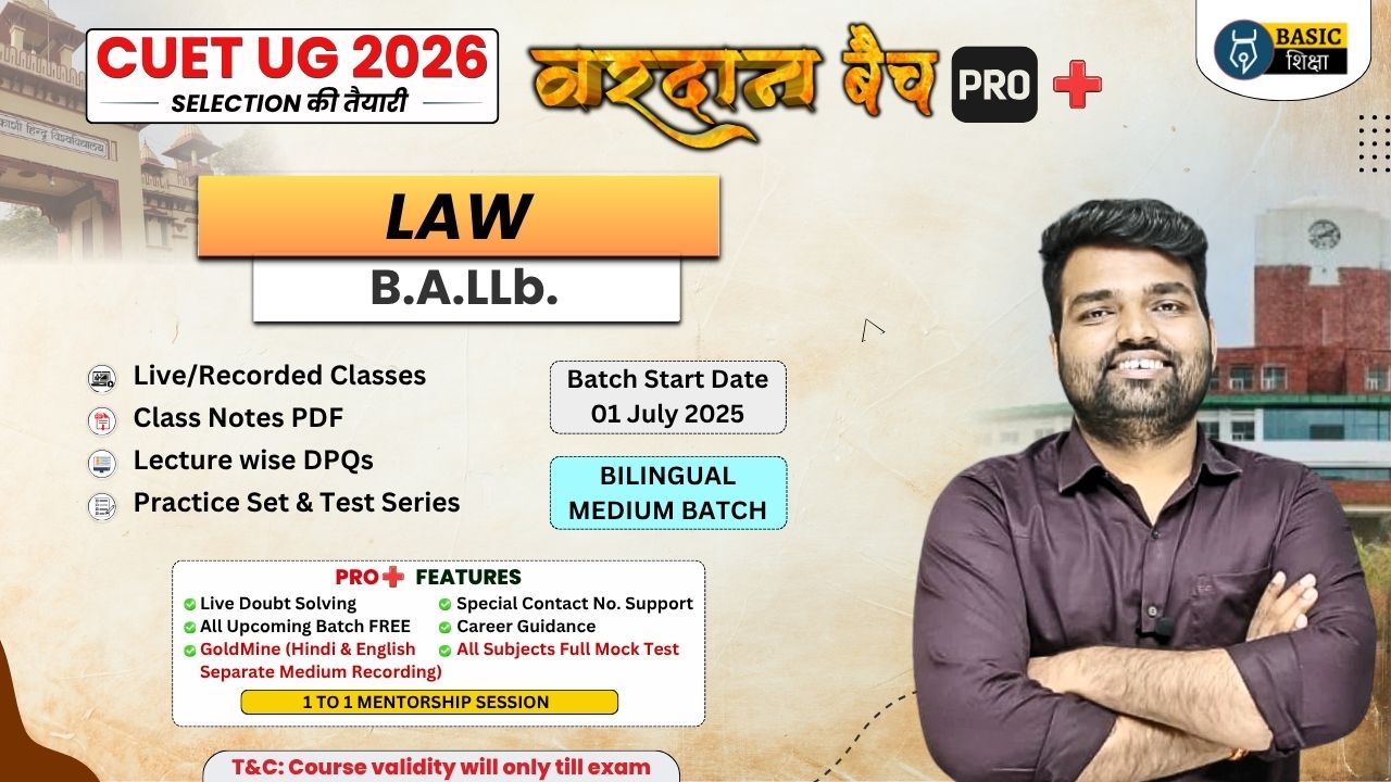 Law (BALLb) | Vardaan Batch PRO + (Bilingual Medium) Course for CUET 2026