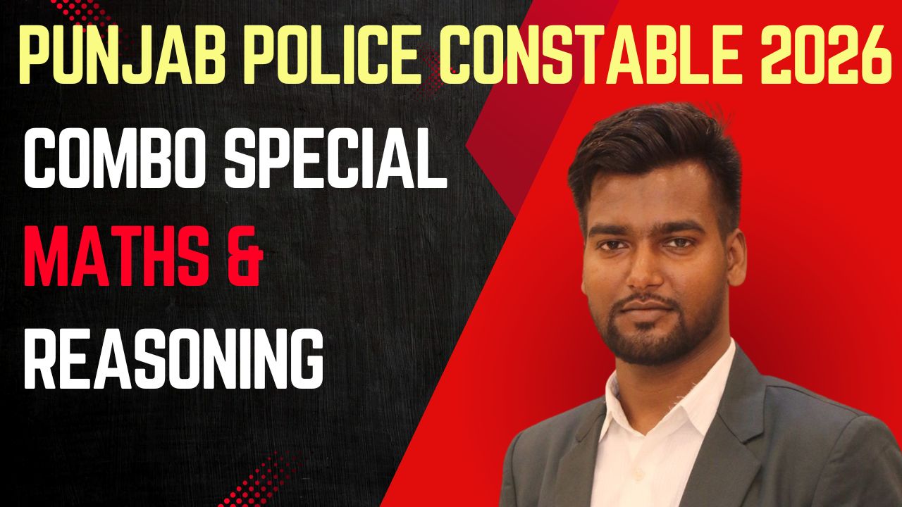 COMBO SPECIAL BOOSTER 1.0 (MATHS & REASONING) FOR PUNJAB POLICE