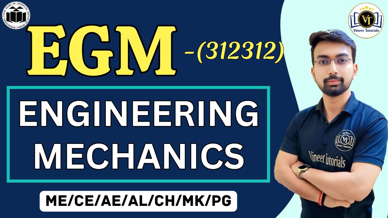 Engineering Mechanics (EGM- 312312) CE