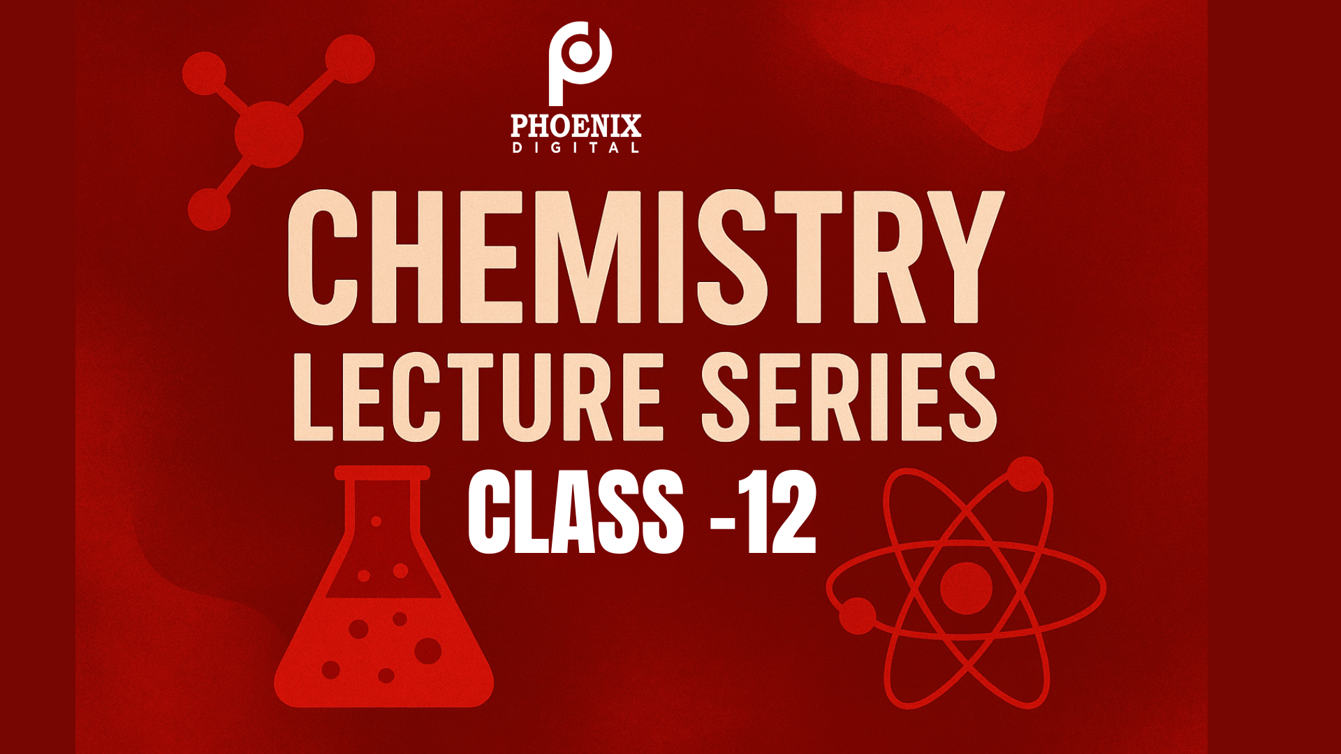 Class-12 : Chemistry FREE Lectures