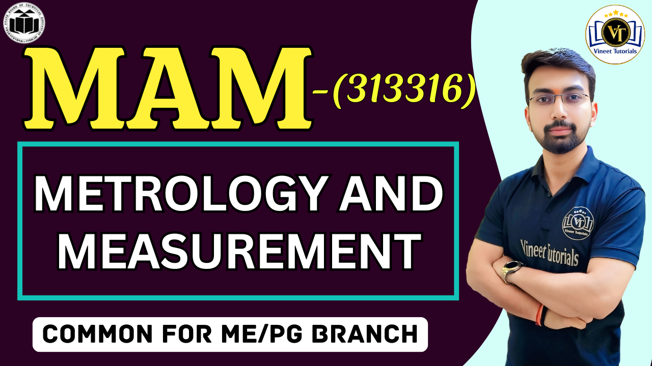 Metrology & Measurement (MAM - 313316)