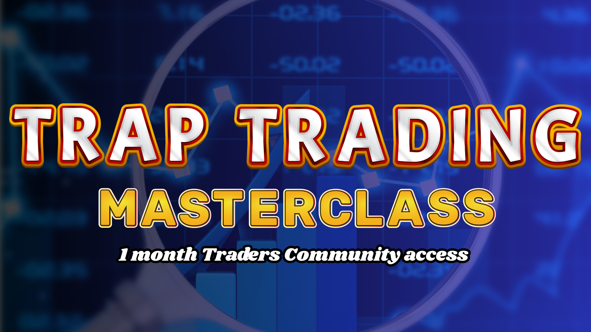 Trap Trading Masterclass