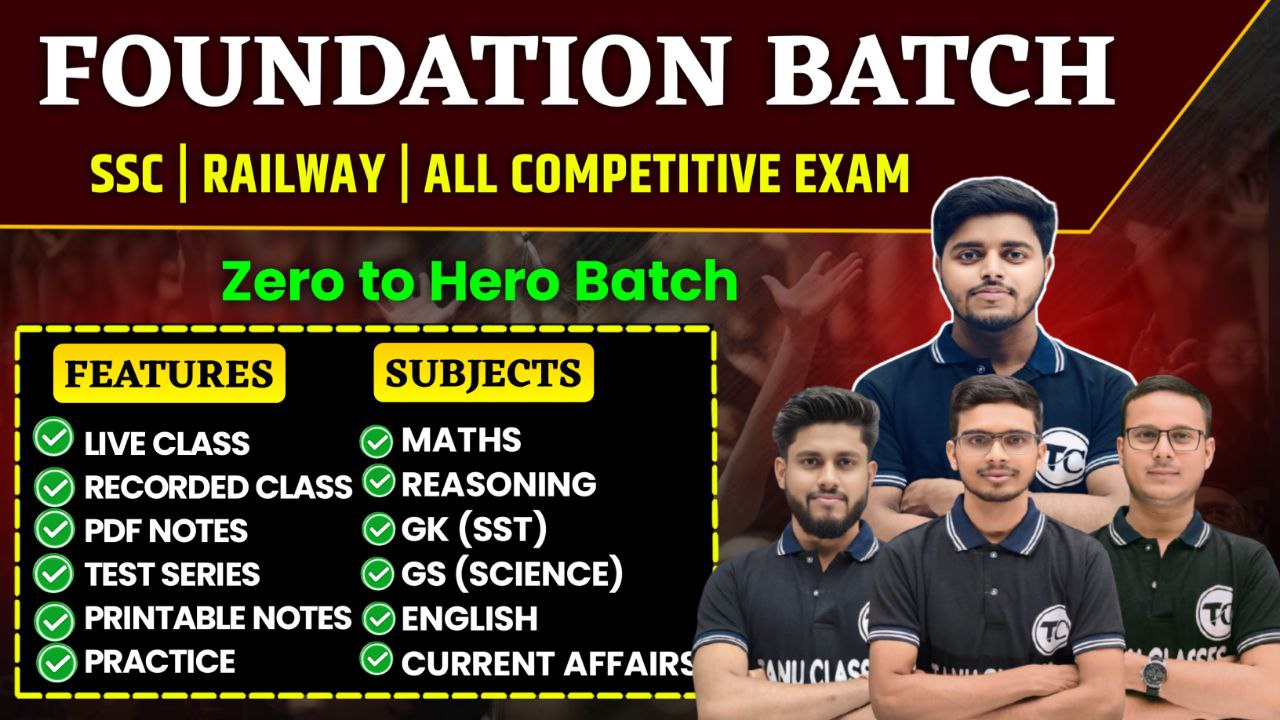 Foundation Batch (Zero to Hero Batch)