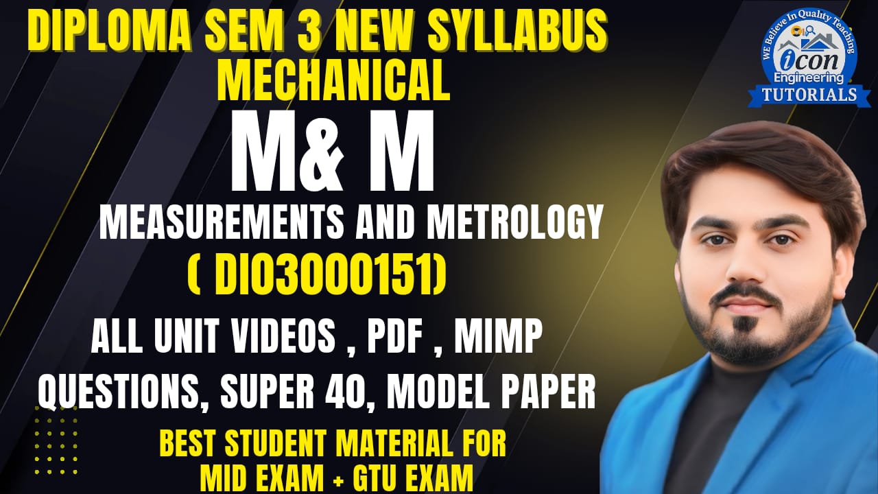 MEASUREMENTS AND METROLOGY ( M&M) FOR DEM 3 MECHANICAL