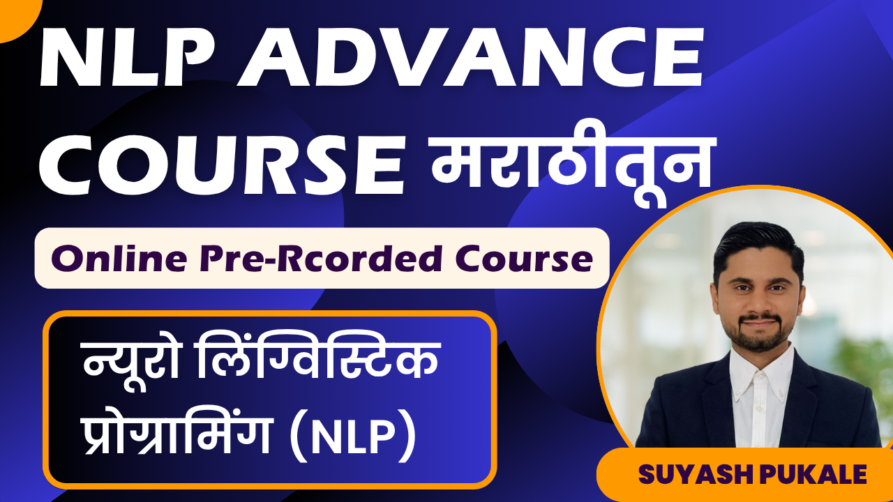 NLP Advance Pre-Recorded Course in Marathi