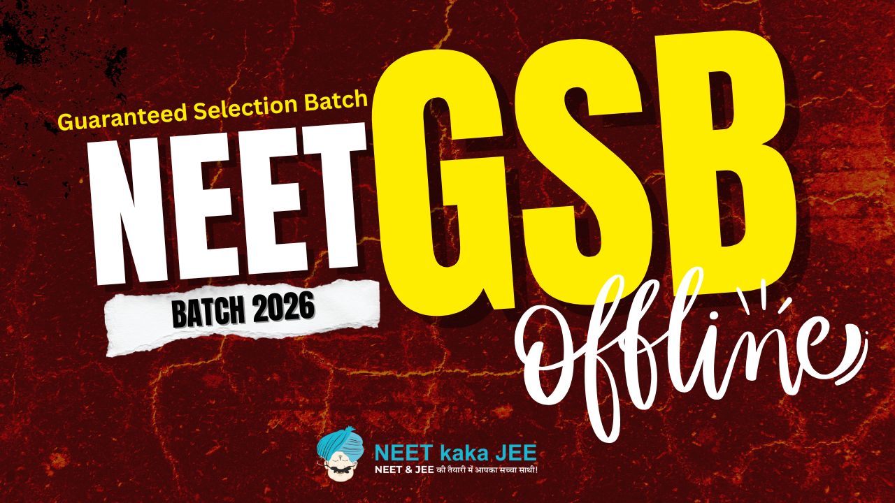 NEET GSB 2026 - Offline Batch