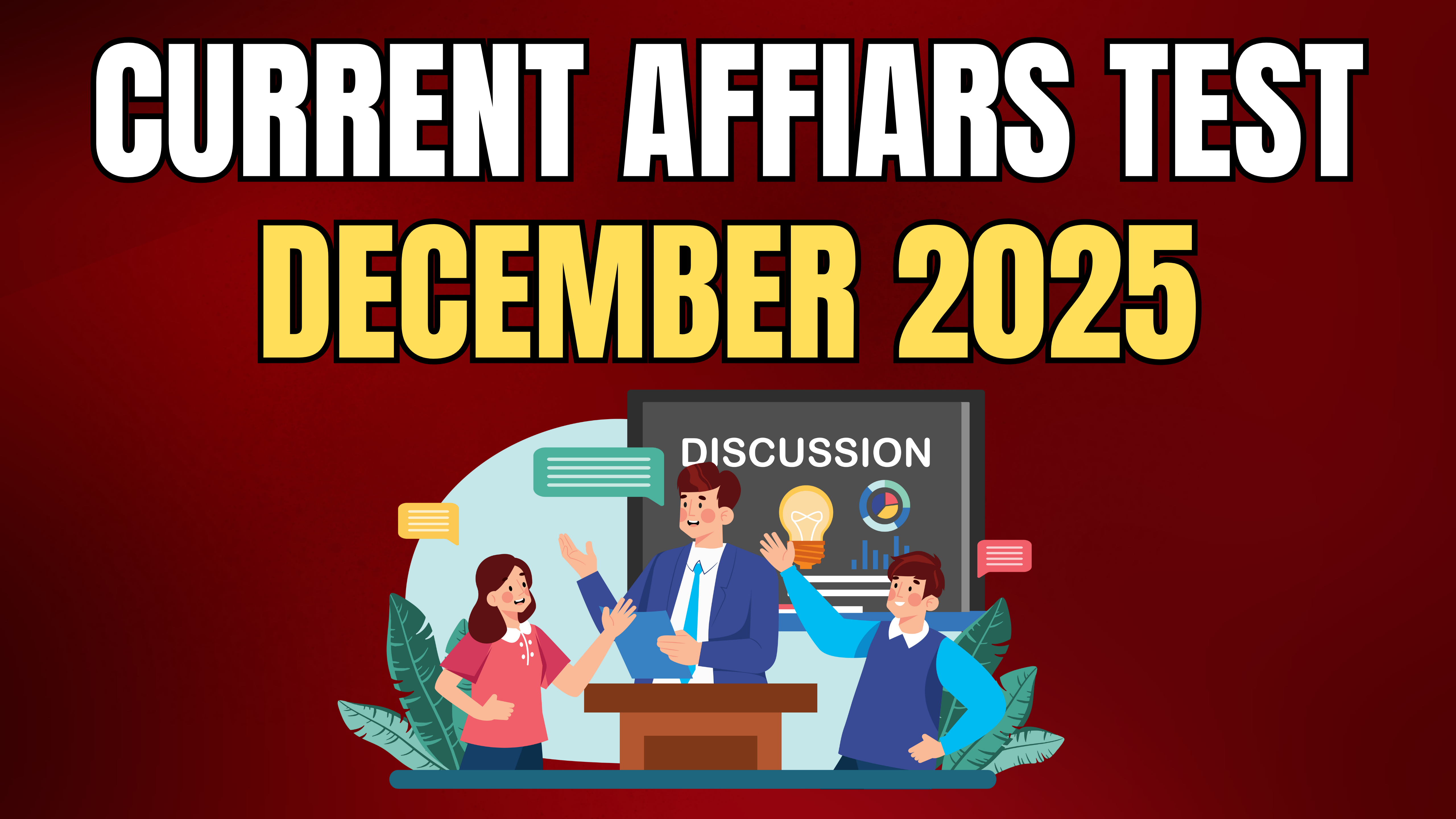 CURRENT AFFIRS TEST DECEMBER  2025