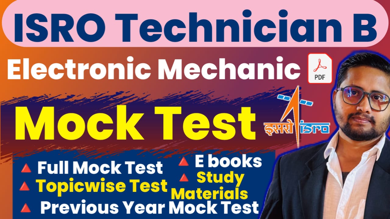 ISRO Technician B Electronic Mechanic