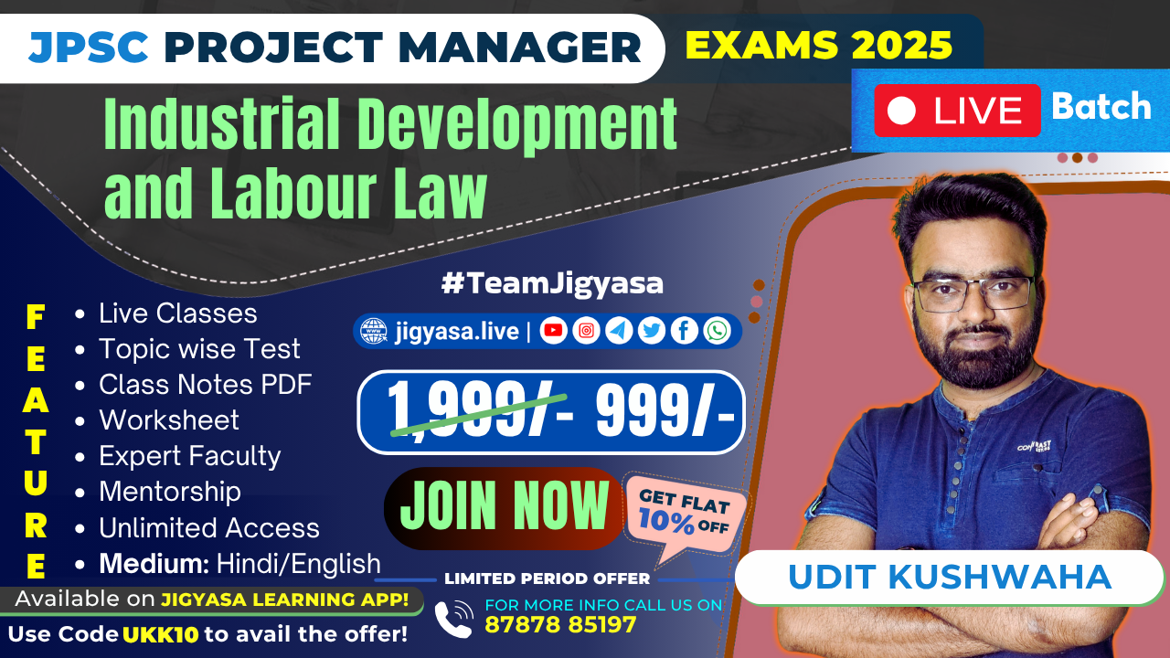 JPSC Project Manager - Paper 4: Industrial Development and Labour Law 
