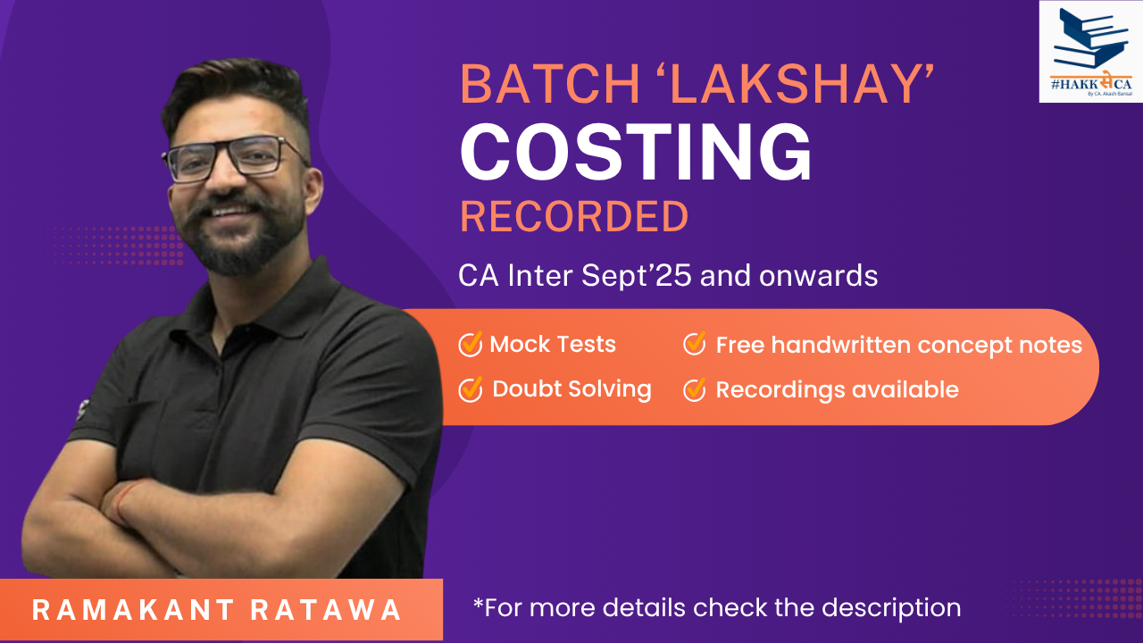 Batch "LAKSHYA (लक्ष्य)" | COSTING | Regular | Sept25 and Jan26