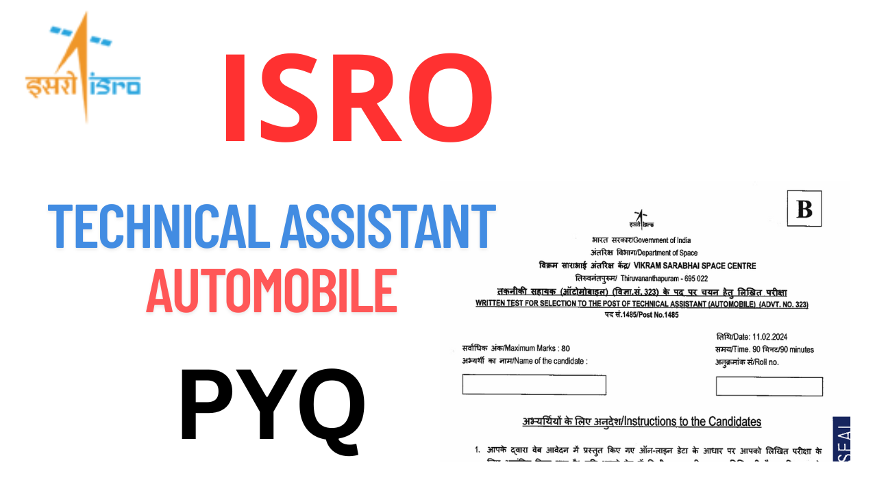 ISRO TECHNICAL ASSISTANT (AUTOMOBILE)