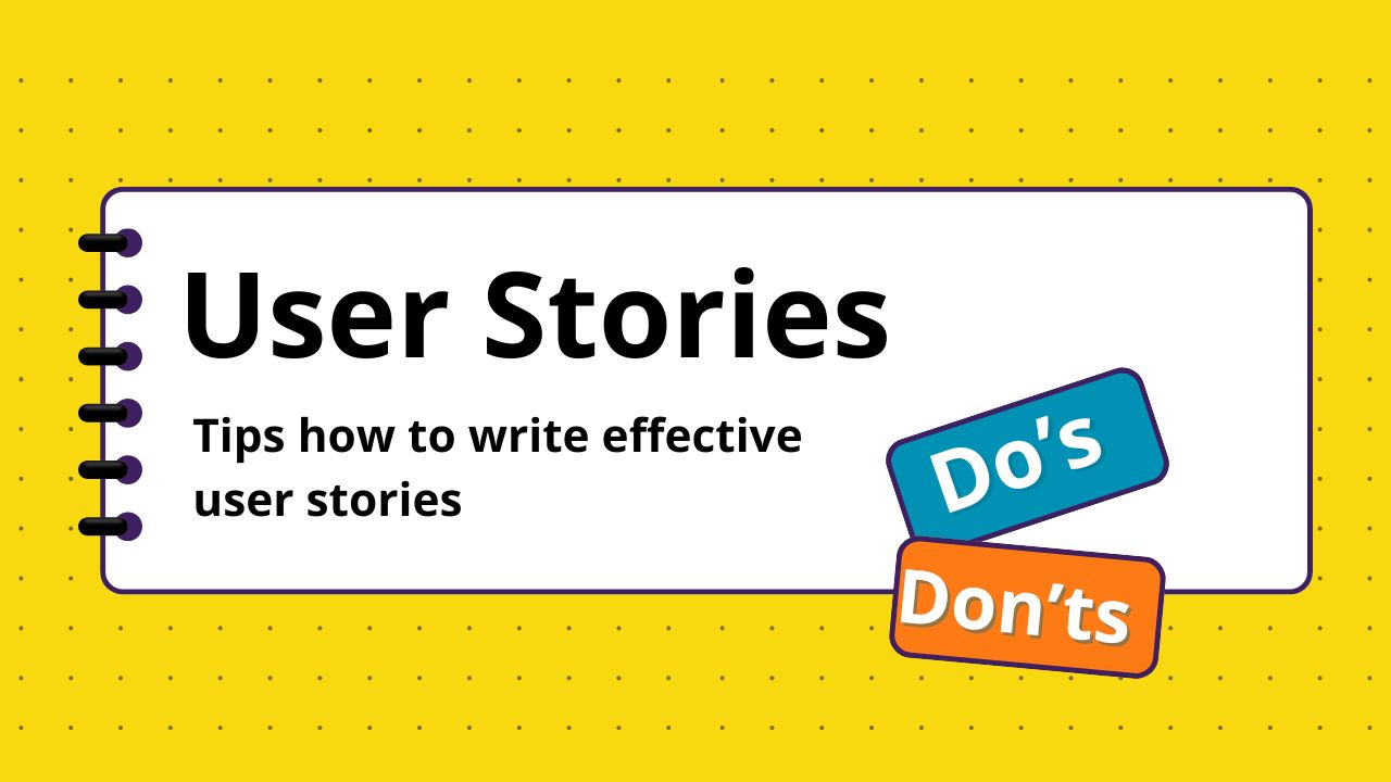 Writing Effective User Stories