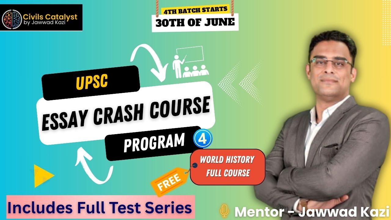 UPSC Essay Crash Course Four 2025 + World History Combo