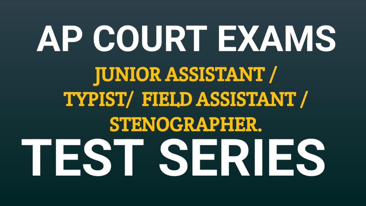 AP COURT EXAMS JUNIOR ASSISTANT/ TYPIST/FIELD ASSISTANT/ STENOGRAPHER TEST SERIES 
