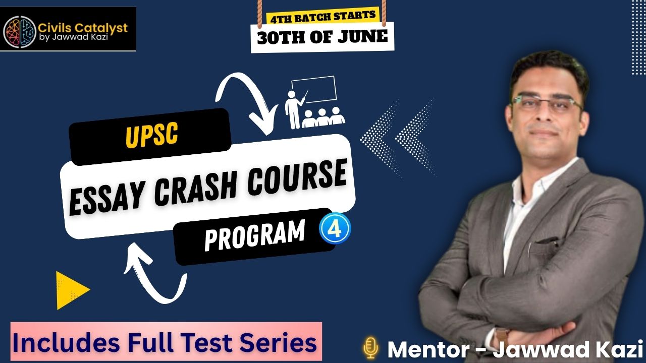 UPSC Essay Crash Course Four 2025