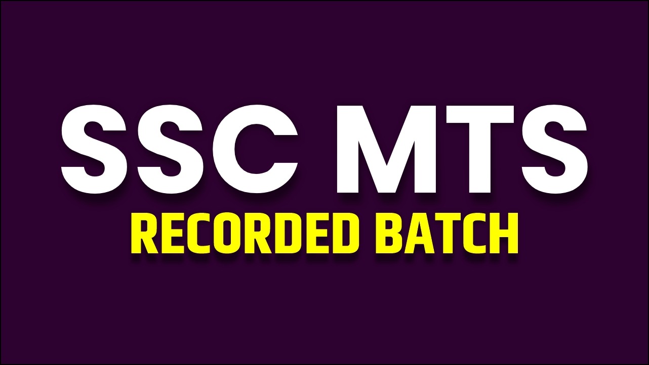 SSC MTS Exam 2025 Recorded Batch