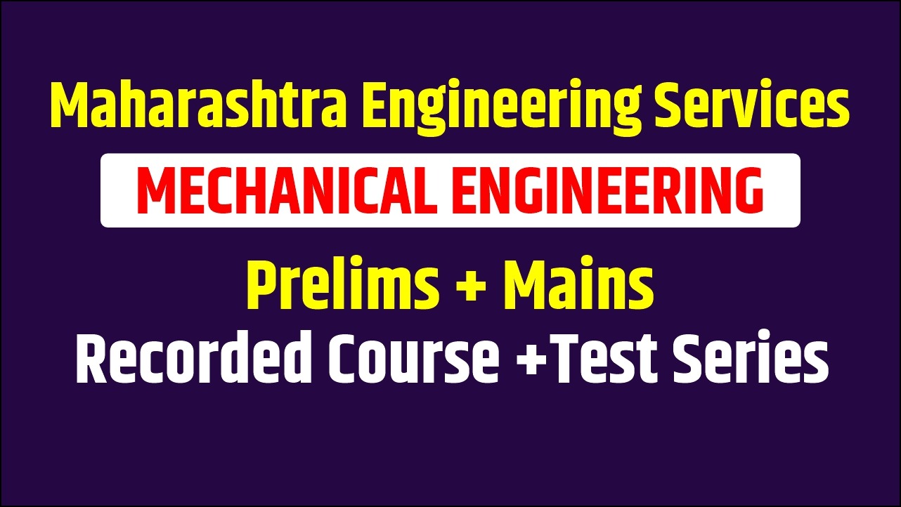 MES Foundation Batch (Pre+Mains) Mechanical Engineering  
