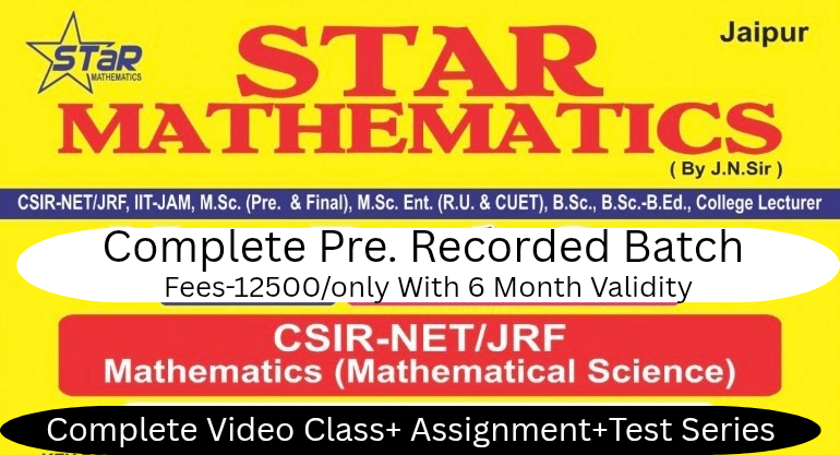 CSIR-NET/JRF MATHEMATICS RECORDED BATCH ( PREVIOUS BATCH RECORDED ) Validity 6 Months