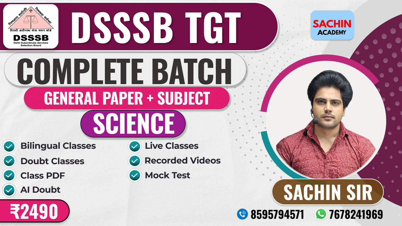 DSSSB TGT COMPLETE BATCH (GENERAL PAPER + SCIENCE).