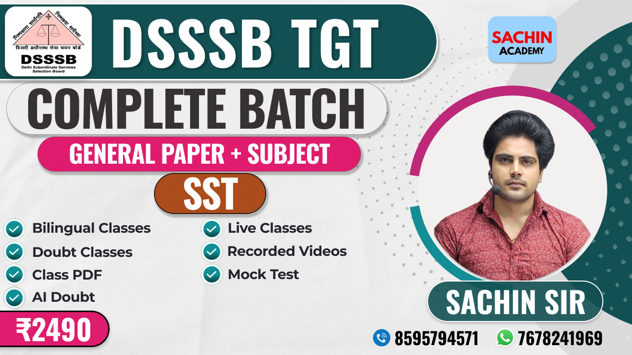 DSSSB TGT COMPLETE BATCH (GENERAL PAPER + SOCIAL SCIENCE).