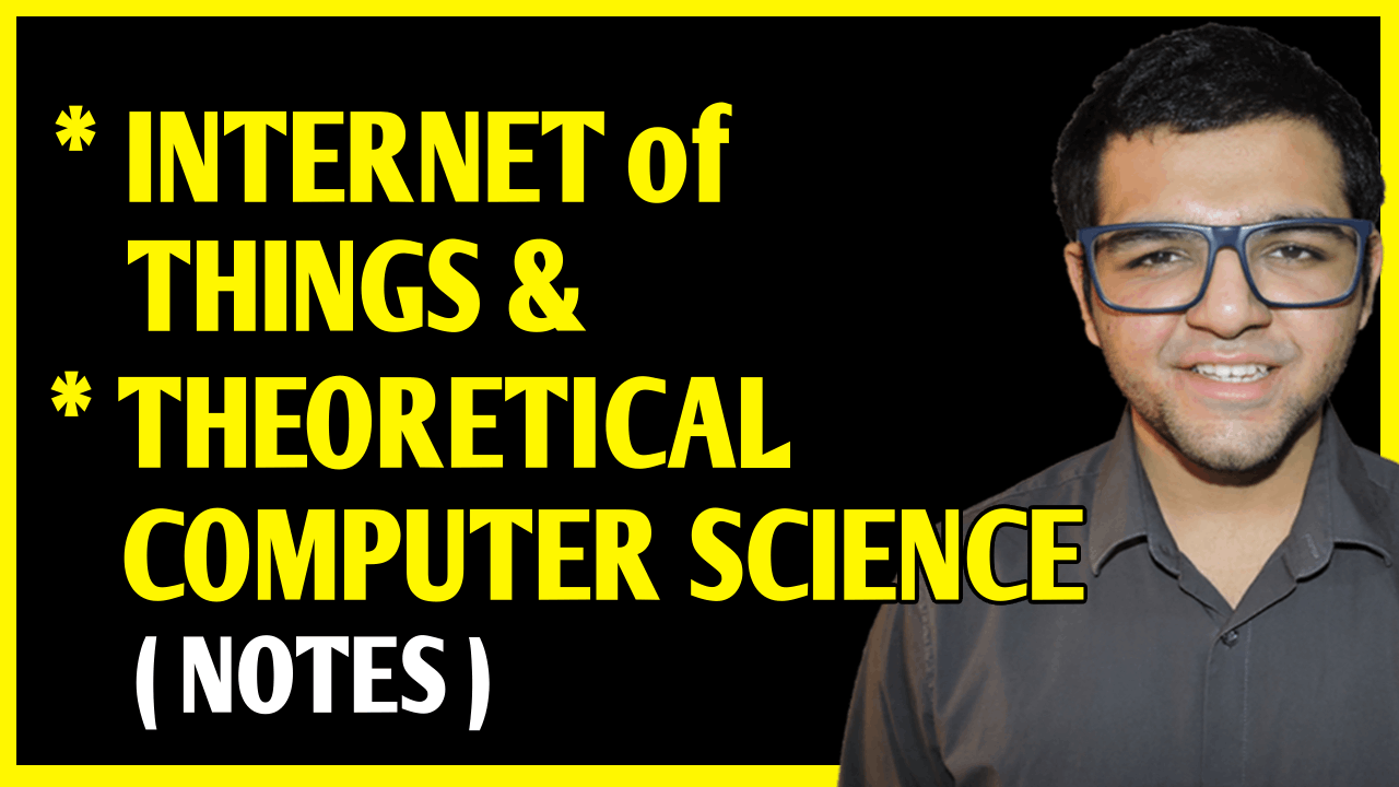Internet of Things & Theoretical Computer Science Notes